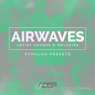 ADSR Sounds AIRWAVES Artist Chords and Melodies