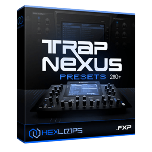 Hex Loops Trap Nexus Presets