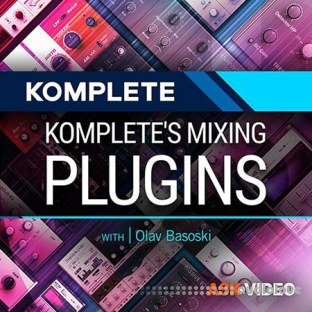 Ask Video Komplete 201 Komplete's Mixing Plugins