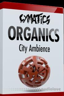 Cymatics Organics City Ambience