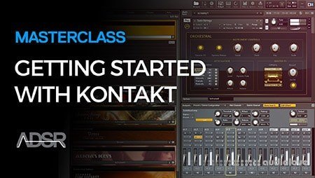 ADSR Sounds Getting Started With Kontakt