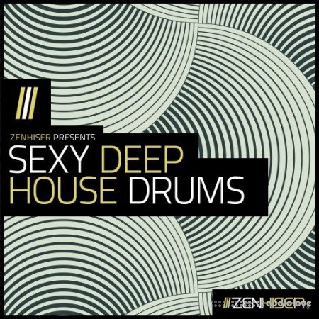 Zenhiser Sexy Deep House Drums