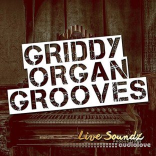 Live Soundz Productions Griddy Organ Grooves