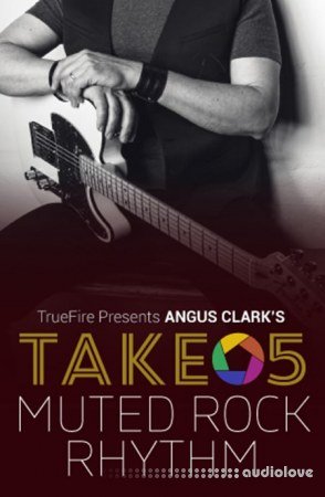 Truefire Angus Clark`s Take 5 Muted Rock Rhythm