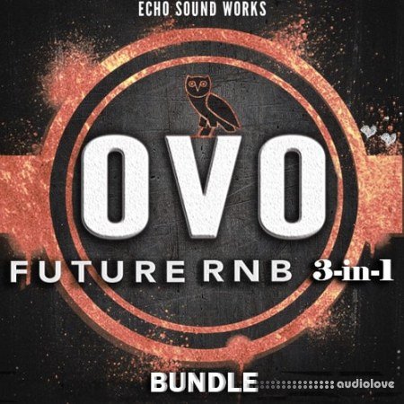 Echo Sound Works OVO Future RnB BUNDLE 3-in-1