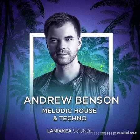 Laniakea Sounds Andrew Benson Melodic House and Techno