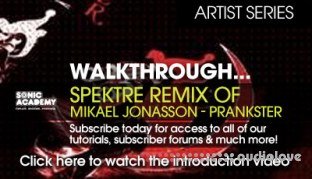 Sonic Academy Artist Series: Spektre Remix of Mikael Jonasson Prankster