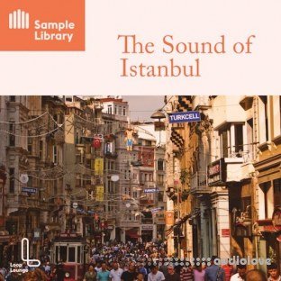 Loop Lounge The Sound Of Istanbul