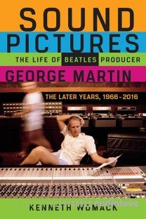 Sound Pictures: The Life of Beatles Producer George Martin, The Later Years, 1966–2016