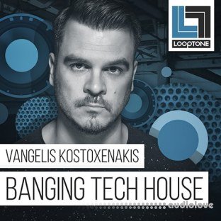 Looptone Vangelis Kostoxenakis Banging Tech House