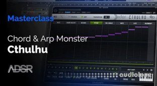 ADSR Sounds Cthulhu Masterclass Tame The Chord and Arp Monster