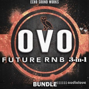 Echo Sound Works OVO Future RnB BUNDLE 3-in-1