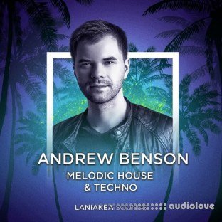 Laniakea Sounds Andrew Benson Melodic House and Techno