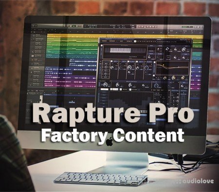 Cakewalk Rapture Pro Factory Content