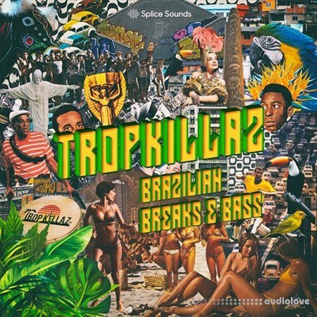 Splice Sounds Tropkillaz Brazilian Breaks and Bass