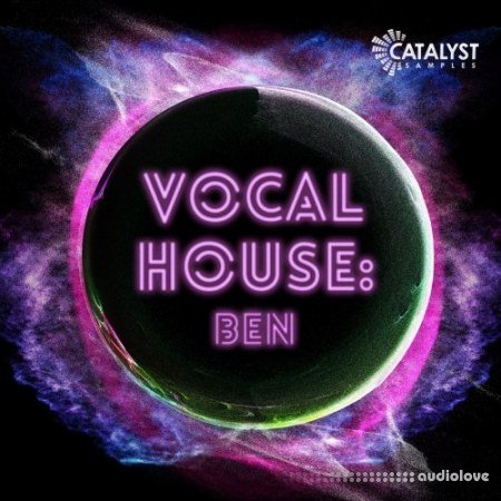 Catalyst Samples Vocal Pop House Ben