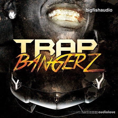 Big Fish Audio Trap Bangerz