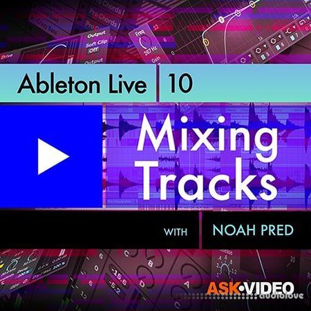 Ask Video Ableton Live 10 104 Mixing Tracks