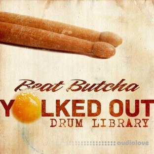 Beat Butcha Yolked Out Drum Library