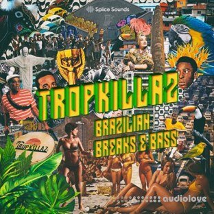 Splice Sounds Tropkillaz Brazilian Breaks and Bass