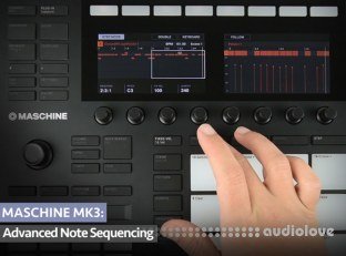 Groove3 MASCHINE MK3 Advanced Note Sequencing