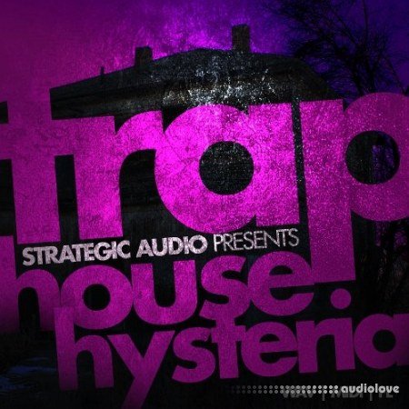 Strategic Audio Trap House Hysteria