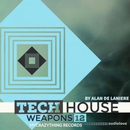 Mycrazything Sounds Tech House Weapons 12