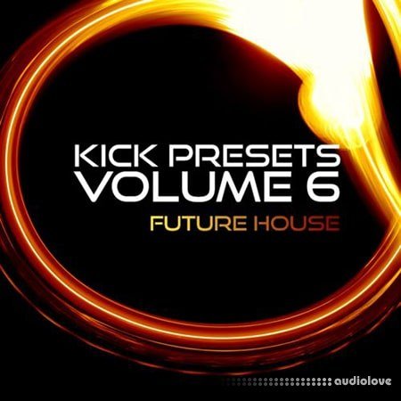 Sonic Academy KICK 2 Presets Vol.6 Future House