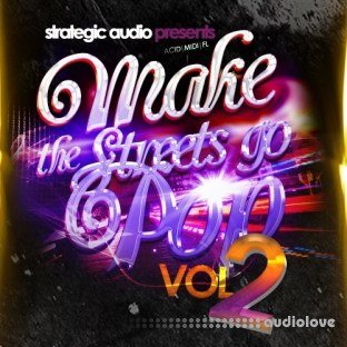 Strategic Audio Make The Streets Go Pop Vol.2