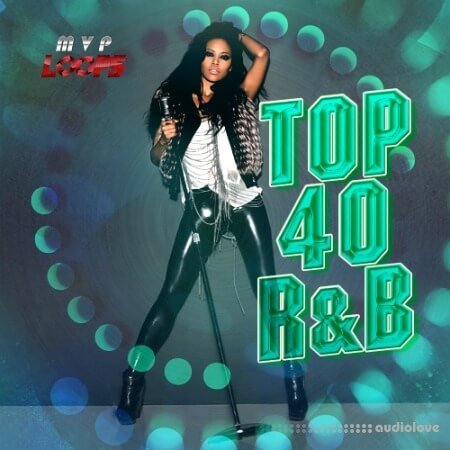 MVP Loops Top 40 RnB