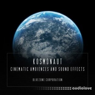 Bluezone Corporation Kosmonaut Cinematic Ambiences And Sound Effects