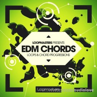 Loopmasters Presents EDM Chords