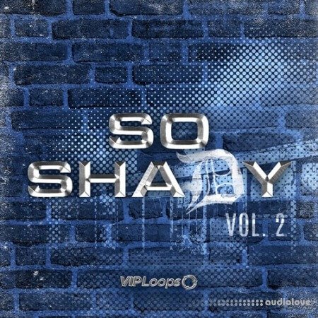 VIP Loops So Shady Vol.2