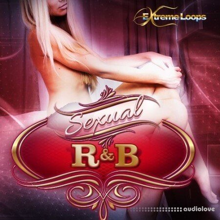 Extreme Loops Sexual R and B