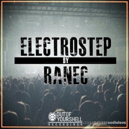 Out Of Your Shell Sounds ElectroStep By Ranec