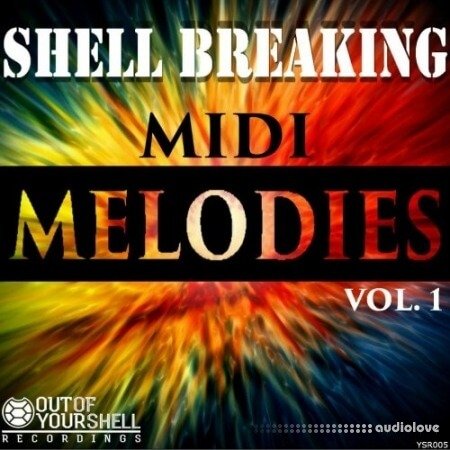 Out Of Your Shell Sounds Shell Breaking Melodies Vol.1