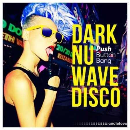 Push Button Bang Dark Nu Wave Disco