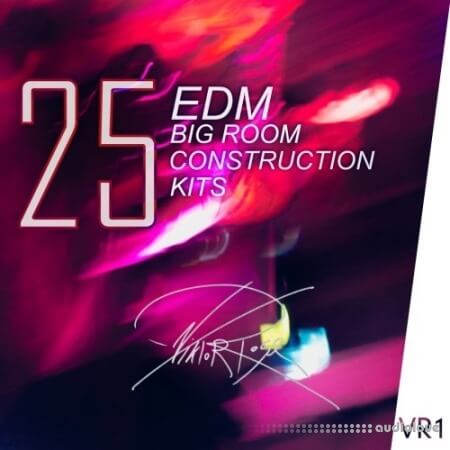 VR1 Big Room EDM Construction Kits