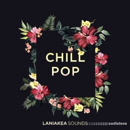 Laniakea Sounds Chill Pop