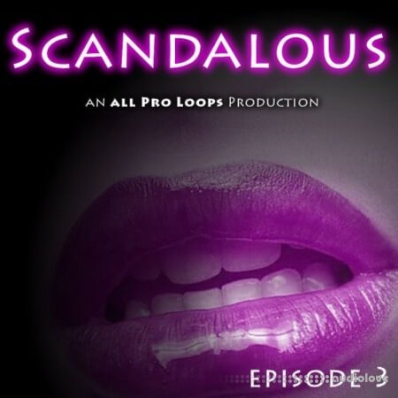 All Pro Loops Scandalous Episode 3