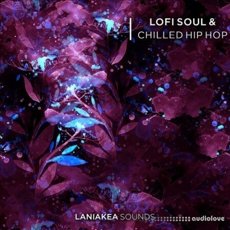 Laniakea Sounds Lofi Soul and Chilled Hip Hop