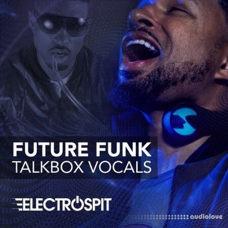 ElectroSpit Future Funk Talkbox Vocals