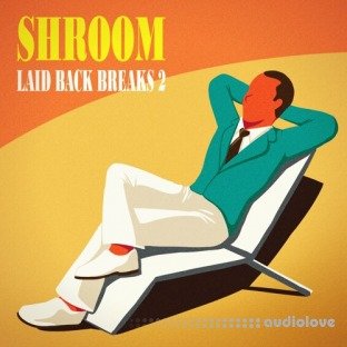 Shroom Laid Back Breaks Vol.2