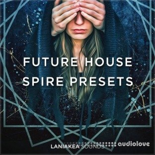 Laniakea Sounds Future House Spire Presets