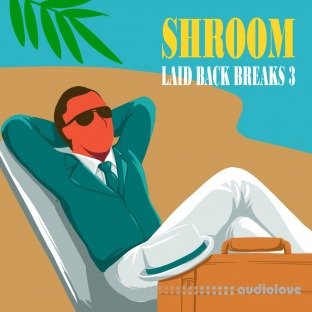 Shroom Laid Back Breaks Vol.3