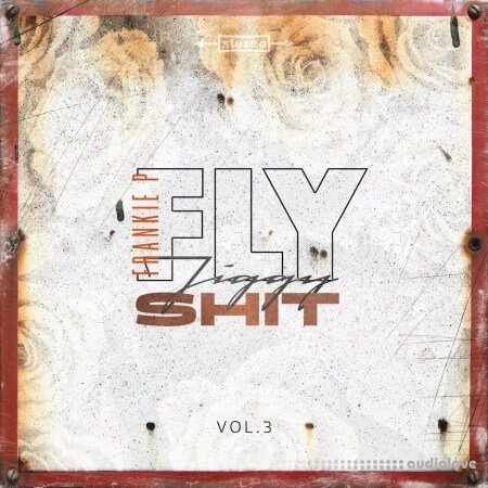 Frankie P Fly Jiggy Shit Vol.3 (Compositions and Stems)