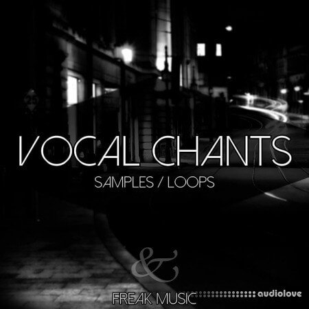 Freak Music Vocal Chants