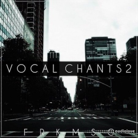 Freak Music Vocal Chants 2