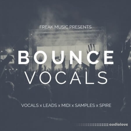 Freak Music Bounce Vocals