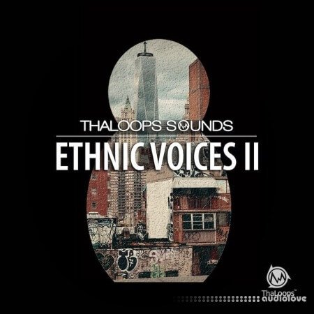 ThaLoops Ethnic Voices 2